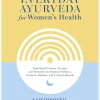 Everyday Ayurveda for Women's Health