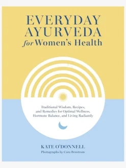 Everyday Ayurveda for Women's Health