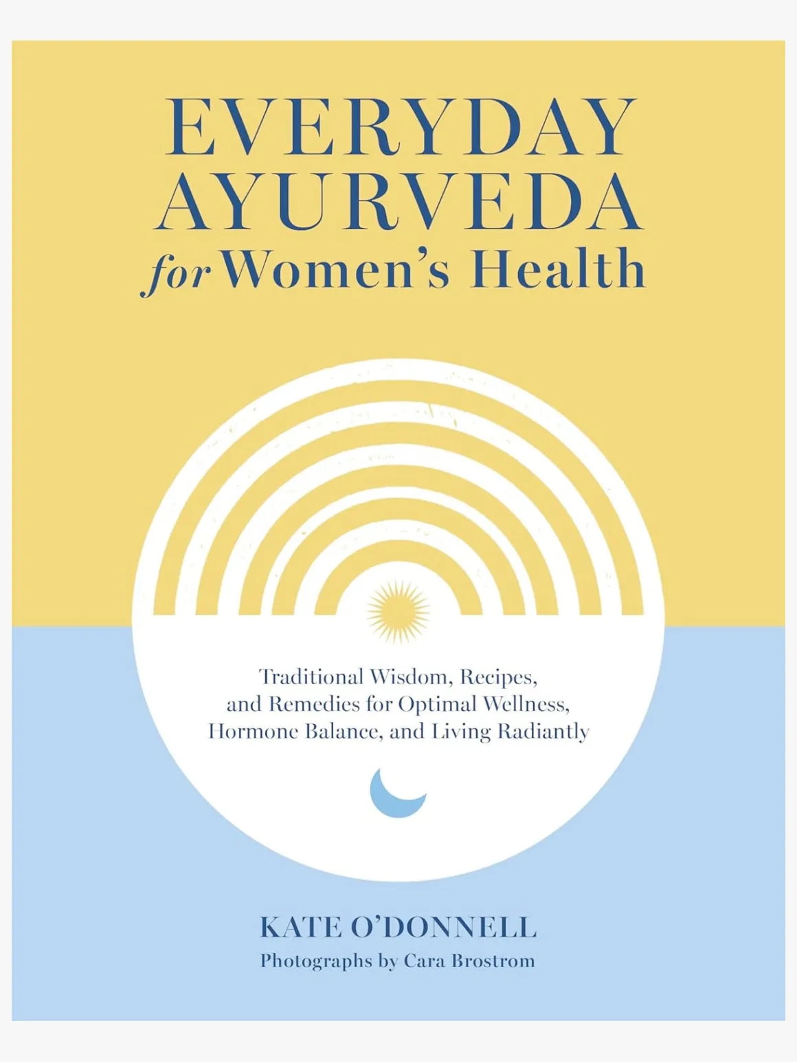Everyday Ayurveda for Women's Health