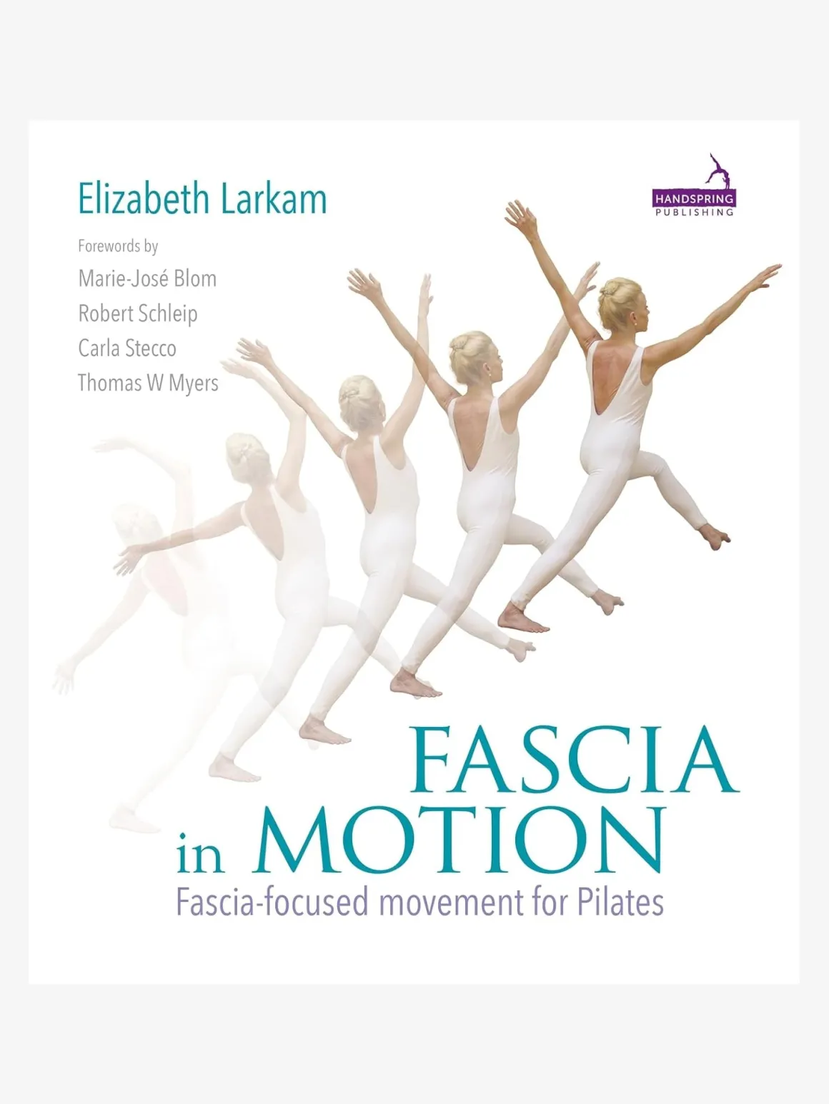 Fascia in Motion: Fascia-focused movement for Pilates